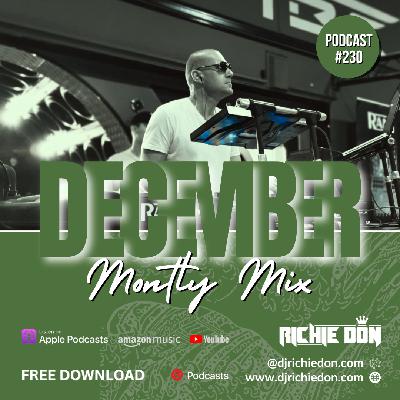 Episode 230: Richie Don - Dec 2025 - Monthly Mix (Podcast #230) SOCIALS @djrichiedon.