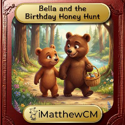 Bella and the Birthday Honey Hunt