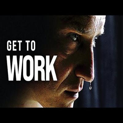 GET TO WORK _ One of the Best Speeches Ever by Brian Bullock