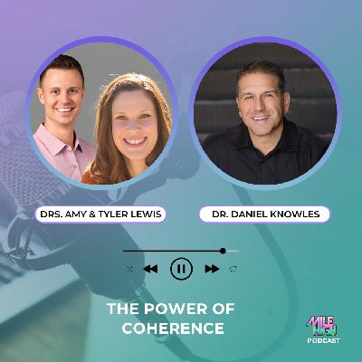🎙️ The Power of Coherence – Drs. Amy Gunderson & Tyler Lewis