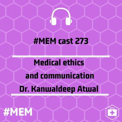 Episode 276: Medical ethics and communication