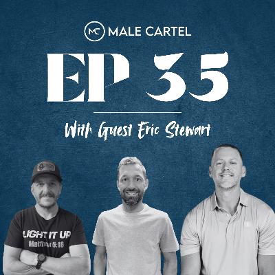 Episode 35 | With Guest Eric Stewart