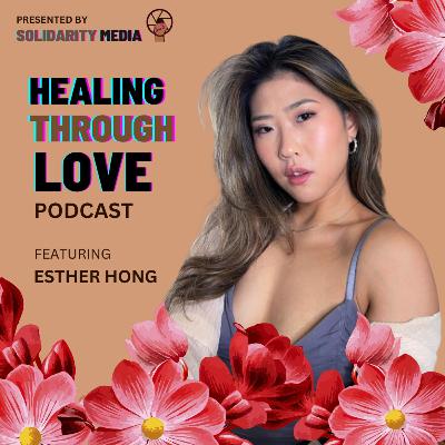 Season 2 | Ep 11: What expectations do I have for my relationships? with Esther Hong