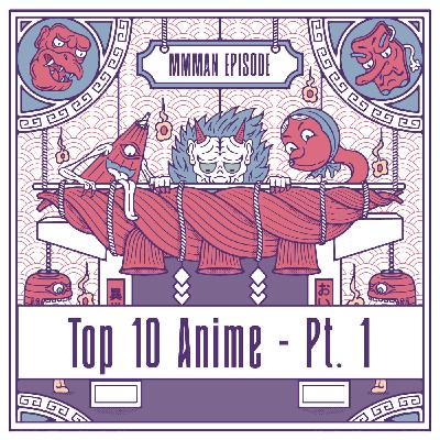 Top 10 Anime of All Time: Part 1