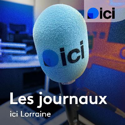 Le journal de 18h, ici Lorraine du jeudi 30 octobre 2025 Le journal de 18h, ici Lorraine du jeudi 30 octobre 2025