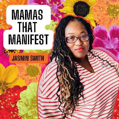 Ep 4: Multi-Passionate Entrepreneur with Purpose featuring Jasmin Smith
