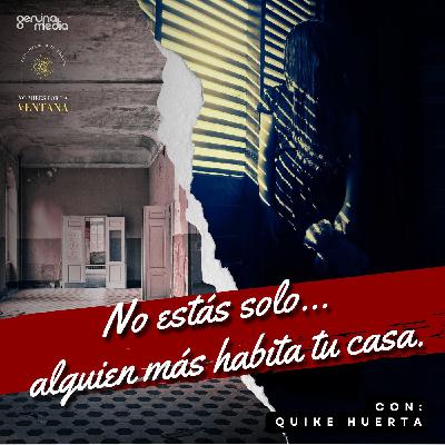 No estás solo… alguien más habita tu casa.