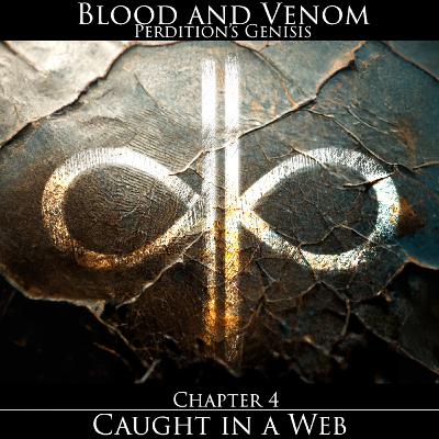 E04 | Blood and Venom - Caught in a Web