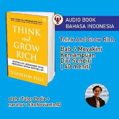 🎧 bab 4 - Meyakini Kemampuan diri Sendiri | Audiobook Bahasa Indonesia | think and grow rich 🎧 bab 4 - Meyakini Kemampuan diri Sendiri | Audiobook Bahasa Indonesia | think and grow rich