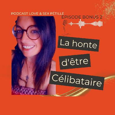 La honte d'être célibataire