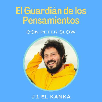 #1 El Kanka - "Mucho corpore sano pero mens sana, no tanto".