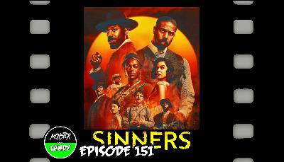 Episode 151: Sinners (2025)