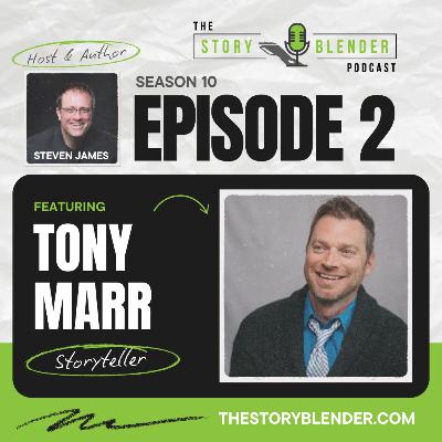 Season 10 - Episode 2: Tony Marr