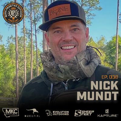 A Legacy in the Outdoors with Nick Mundt | Born Primitive Outdoor Podcast with Aron Snyder