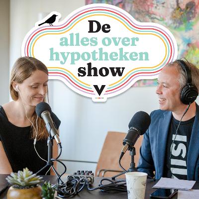 De alles over hypotheken show (13): Welke nieuwe hypotheekregels moet je op letten vanaf 2023? De alles over hypotheken show (13): Welke nieuwe hypotheekregels moet je op letten vanaf 2023?