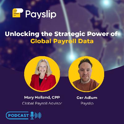 Unlocking the Strategic Power of Global Payroll Data Unlocking the Strategic Power of Global Payroll Data