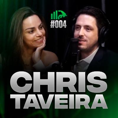 CHRIS TAVEIRA | Podcast Bastidores da Bolsa #004