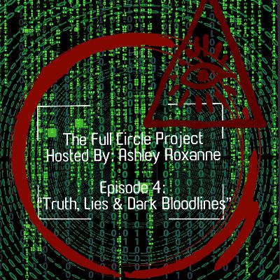 Truth, Lies & Dark Bloodlines
