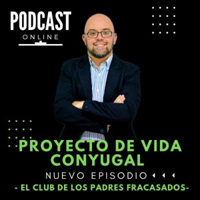 EL CLUB DE LOS PADRES FRACASADOS| " Proyecto de vida" EL CLUB DE LOS PADRES FRACASADOS| " Proyecto de vida"