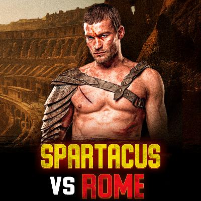Spartacus: Rise of the Gladiator who Shook Rome | Ancient Roman History Podcast