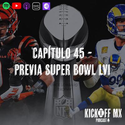 Capítulo 45: Previo Super Bowl LVI Capítulo 45: Previo Super Bowl LVI