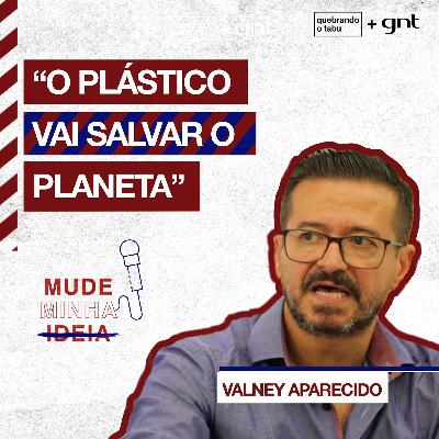 Você acredita que o plástico ainda pode salvar o planeta? | Mude Minha Ideia Você acredita que o plástico ainda pode salvar o planeta? | Mude Minha Ideia