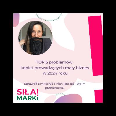 TOP 5 problemów kobiet prowadzących małe biznesy.