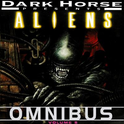 Dark Horse Presents Aliens Omnibus Five