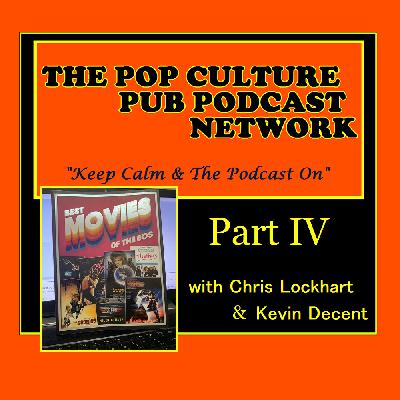 Top 50 80’s Movies, Part IV