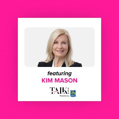 RBC's Kim Mason chats leadership, reinvention, and the power of accepting help RBC's Kim Mason chats leadership, reinvention, and the power of accepting help