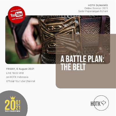 A Battle Plan : The Belt / Augustus 6 , 2021