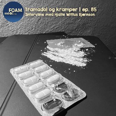 Tramadol og kramper | ep. 85