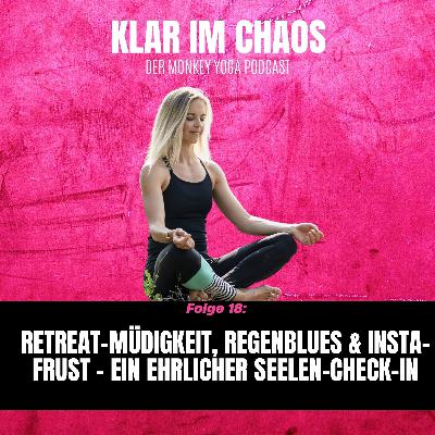 Retreat-Müdigkeit, Regenblues & Insta-Frust – Ein ehrlicher Seelen-Check-in Retreat-Müdigkeit, Regenblues & Insta-Frust – Ein ehrlicher Seelen-Check-in
