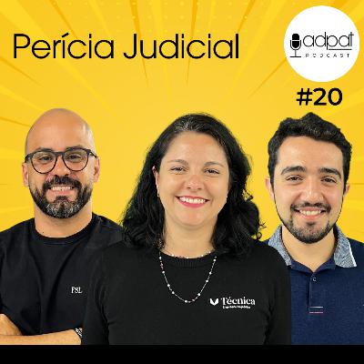 Perícia Judicial e Engenharia Legal | Adpat podcast #20