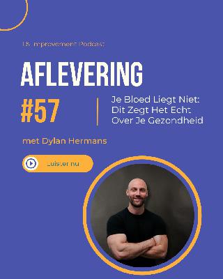 Je Bloed Liegt Niet: Dit Zegt Het Echt Over Je Gezondheid | Dylan Hermans