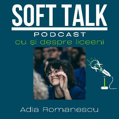 Sezonul 1, Episodul 1 - Soft Talk cu Adia Romanescu