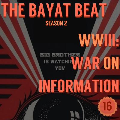 WWIII: War On Information | The Bayat Beat [016]