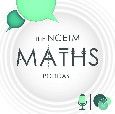The NCETM Maths Podcast: Trailer