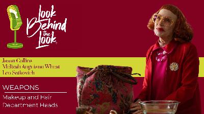 No, I Did NOT Forget To Interview the Hair and Makeup Team Responsible for Aunt Gladys in Weapons