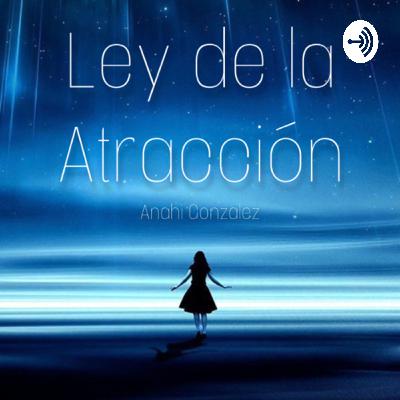 Como conseguir lo que quieras con la Ley de la Atracción