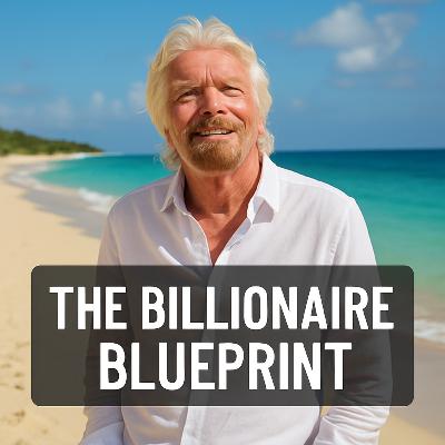 Richard Branson: Manifestation, Imagination, and Audacity in Action