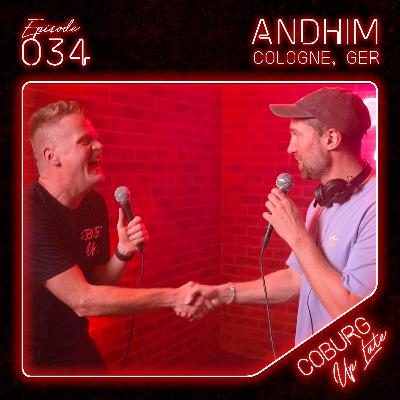 ANDHIM (Cologne, GER) | Episode 034 - Coburg Up Late ANDHIM (Cologne, GER) | Episode 034 - Coburg Up Late