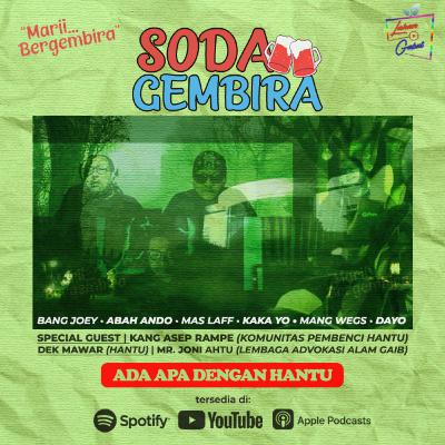 Pod. 3 Soda Gembira - Ada Apa Dengan Hantu Pod. 3 Soda Gembira - Ada Apa Dengan Hantu