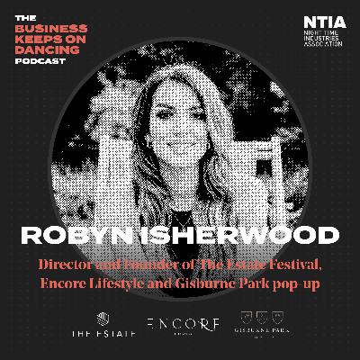 Robyn Isherwood: From running multi-million pound parties to launching the UK’s first socially distanced festival