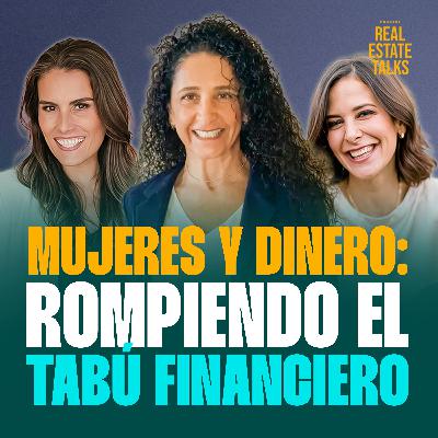EP 150 - Sofía Bucay - Mujeres y Dinero: Rompiendo El Tabú Financiero