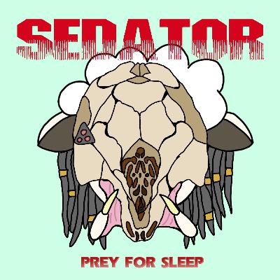 Sedator: Prey for Sleep (Part 3 of 4) Sedator: Prey for Sleep (Part 3 of 4)