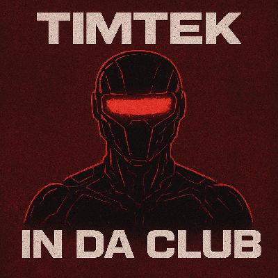 TimTek - In Da Club (Version)