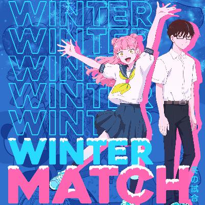WinterMatch 02: Noticias + Serie Recomendada + Impresiones anime