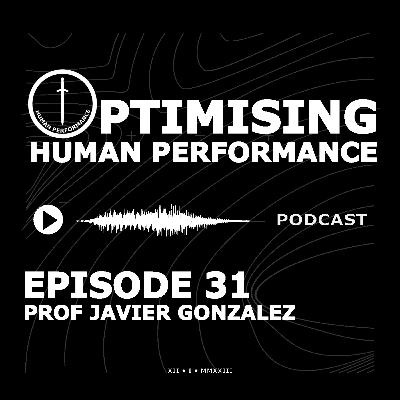 Fuel Like a Pro: Inside the Science of Performance Nutrition with Professor Javi Gonzalez