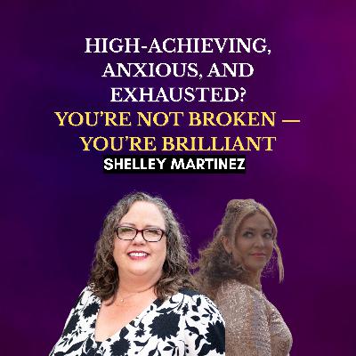 🧠 High-Achieving, Anxious, and Exhausted? You’re Not Broken — You’re Brilliant